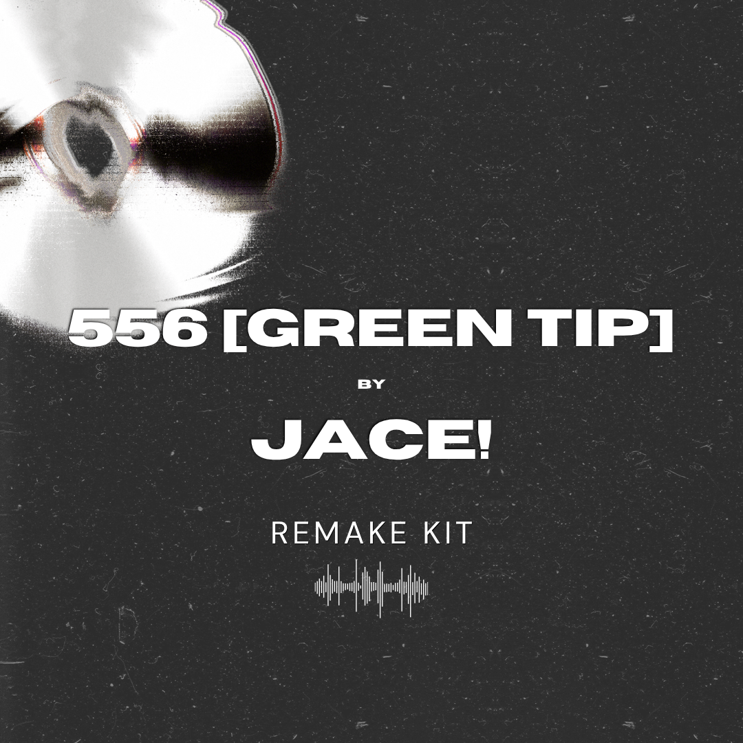 556 [Green Tip] by Jace! (Serum Presets + Oneshots + FLP)