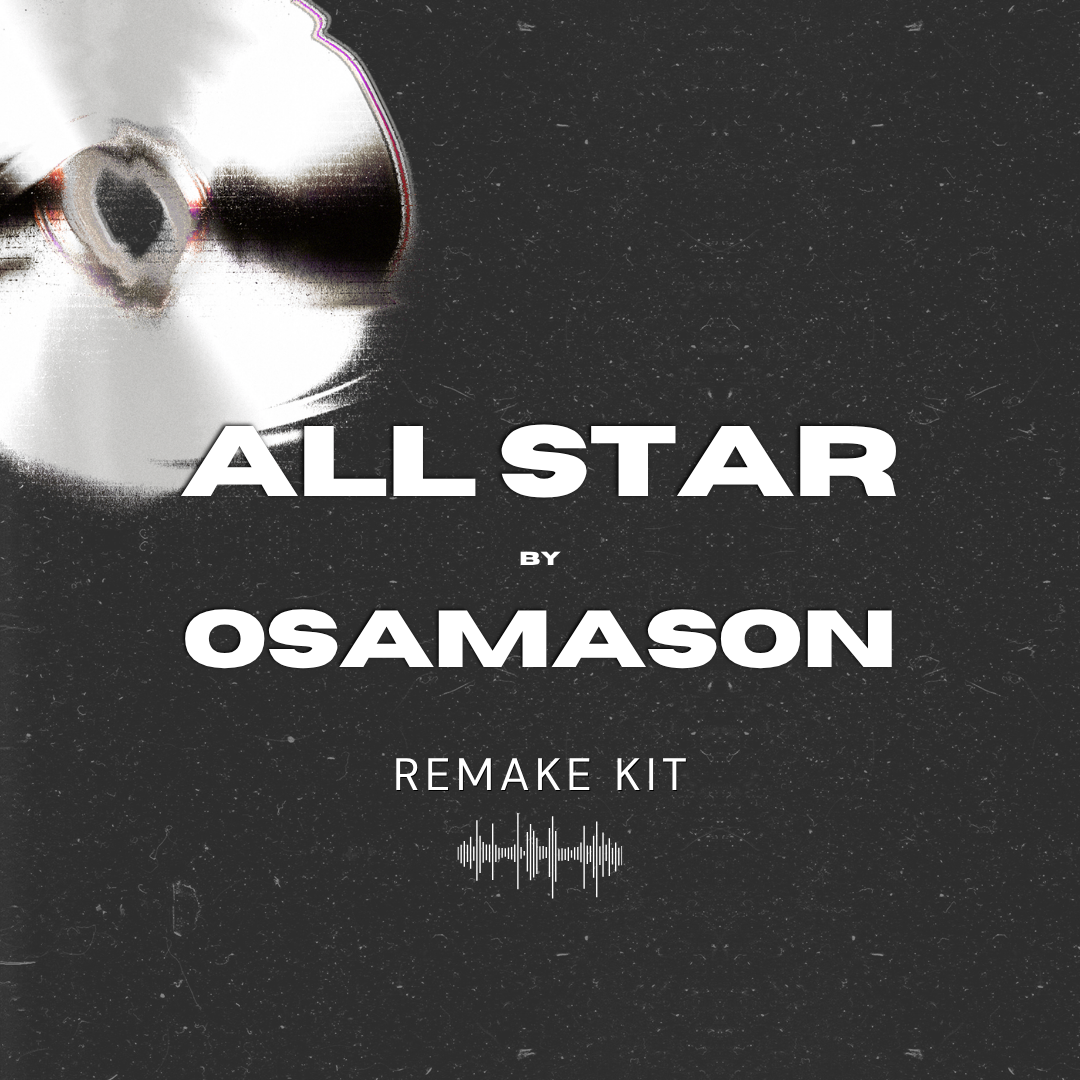 All Star by Osamason (Serum Presets + Oneshots + FLP)