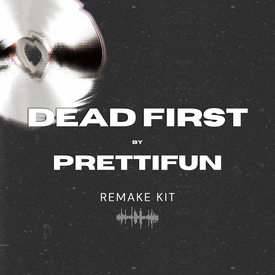 Dead First by Prettifun (Serum Presets + Oneshots + FLP)