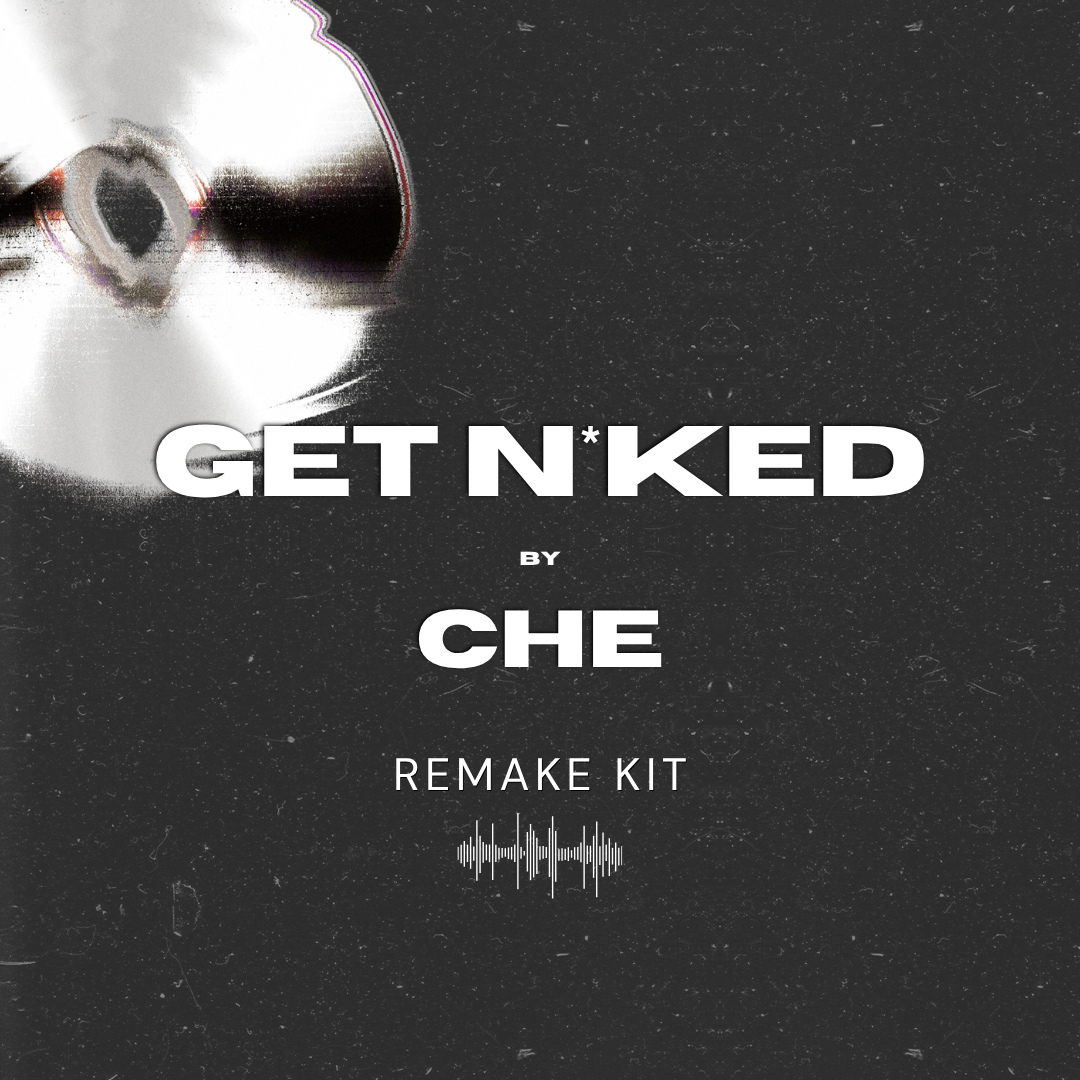 Get N*ked by Che (Serum Presets + Oneshots + FLP)