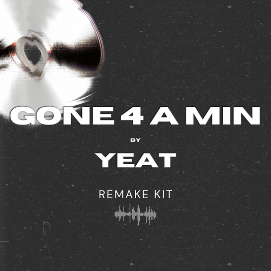 Gone 4 A Min by Yeat (Serum Presets + Oneshots + FLP)