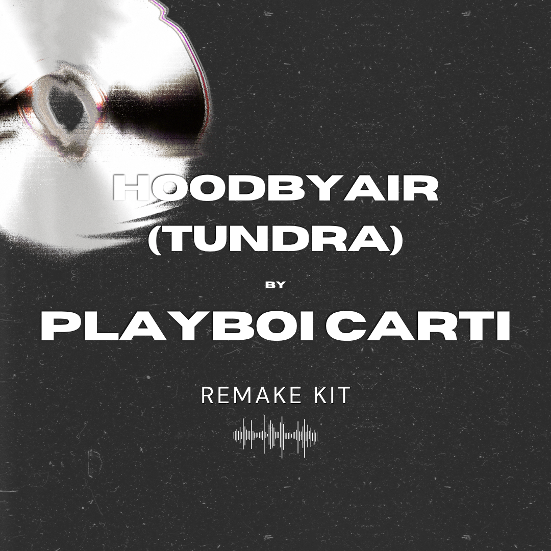 Hoodbyair (Tundra) by Playboi Carti (Serum Presets + Oneshots + FLP)