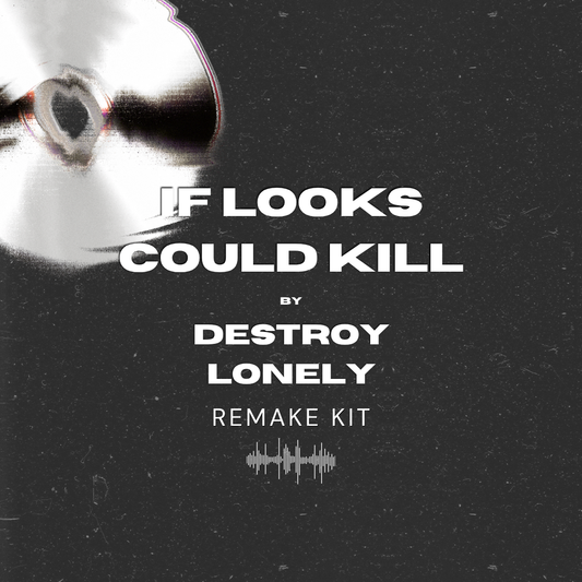 If Looks Could Kill by Destroy Lonely (Serum Presets + Oneshots + FLP)