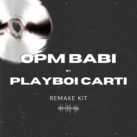 OPM BABI by Playboi Carti (Serum Presets + Oneshots + FLP)