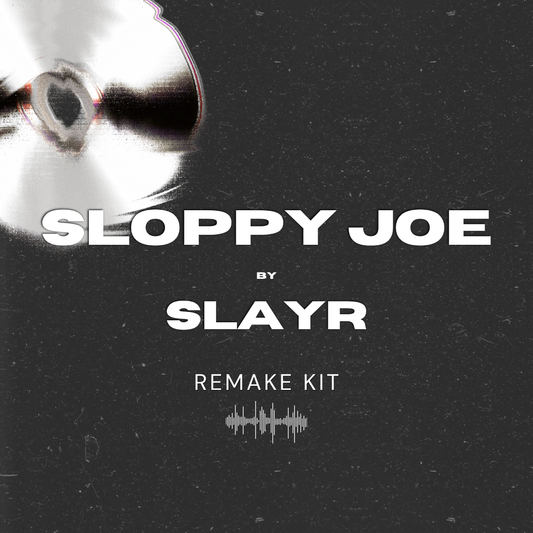 Sloppy Joe by Slayr (Serum Presets + Oneshots + FLP)