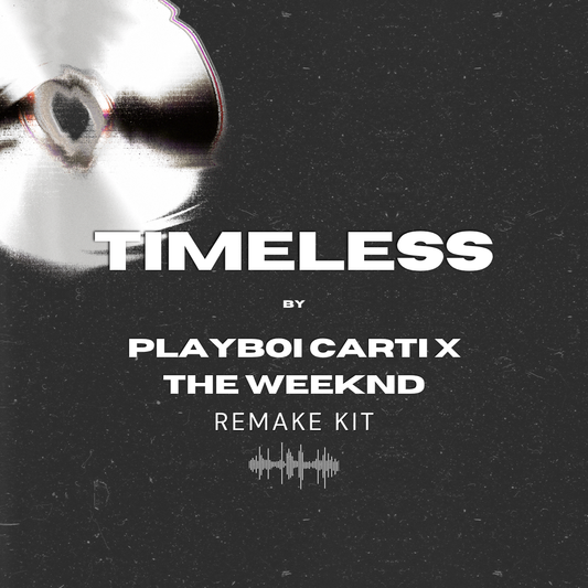 Timeless by Playboi Carti x The Weeknd (Serum Presets + Oneshots + FLP)